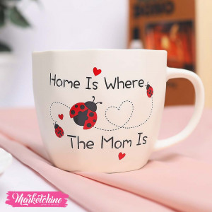 Ceramic Mug-Mom Is Home