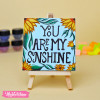 Canvas Mini Tableau-My Sunshine 