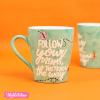 Painted Mug-Follow Your Dreams