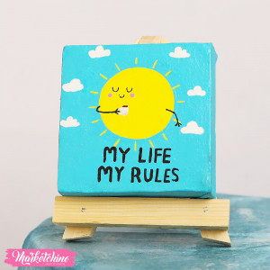 Canvas Mini painted Tableau - My Life My Rule