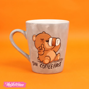 Painted Mug-Shh Coffee First 