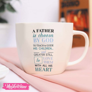 Ceramic Mug-A Father IS Chosen By GOD