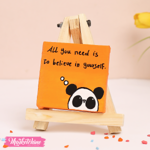 Canvas Mini painted  Tableau-Believe In Your Self 