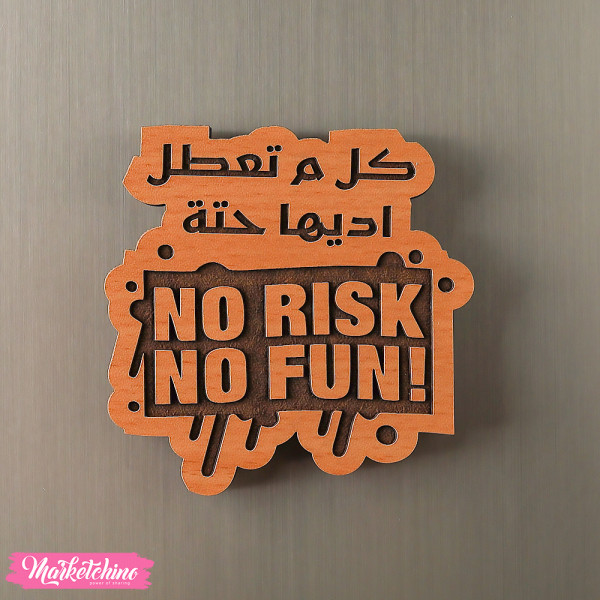 Wood Magnet - No Risk No Fun